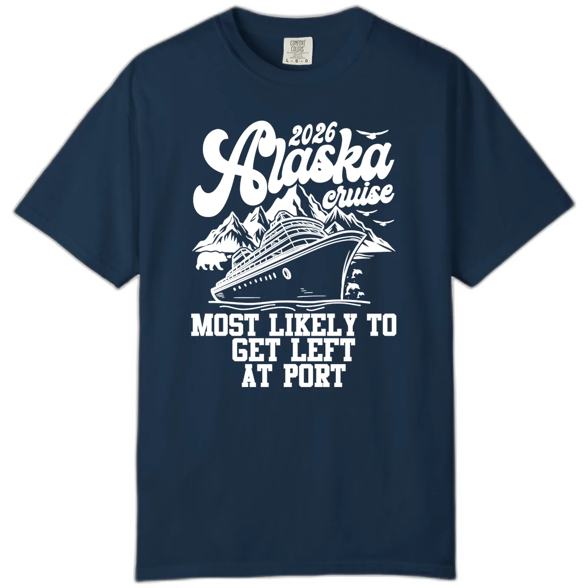 2026 Alaska Cruise Most Likely Left At Port Comfort Color in True Navy