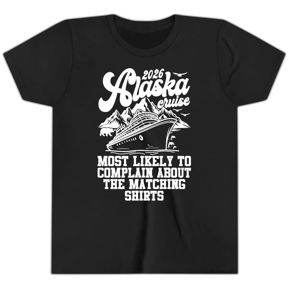 Most Likely To Complain Alaska Cruise 2026 Youth T-Shirt in Black