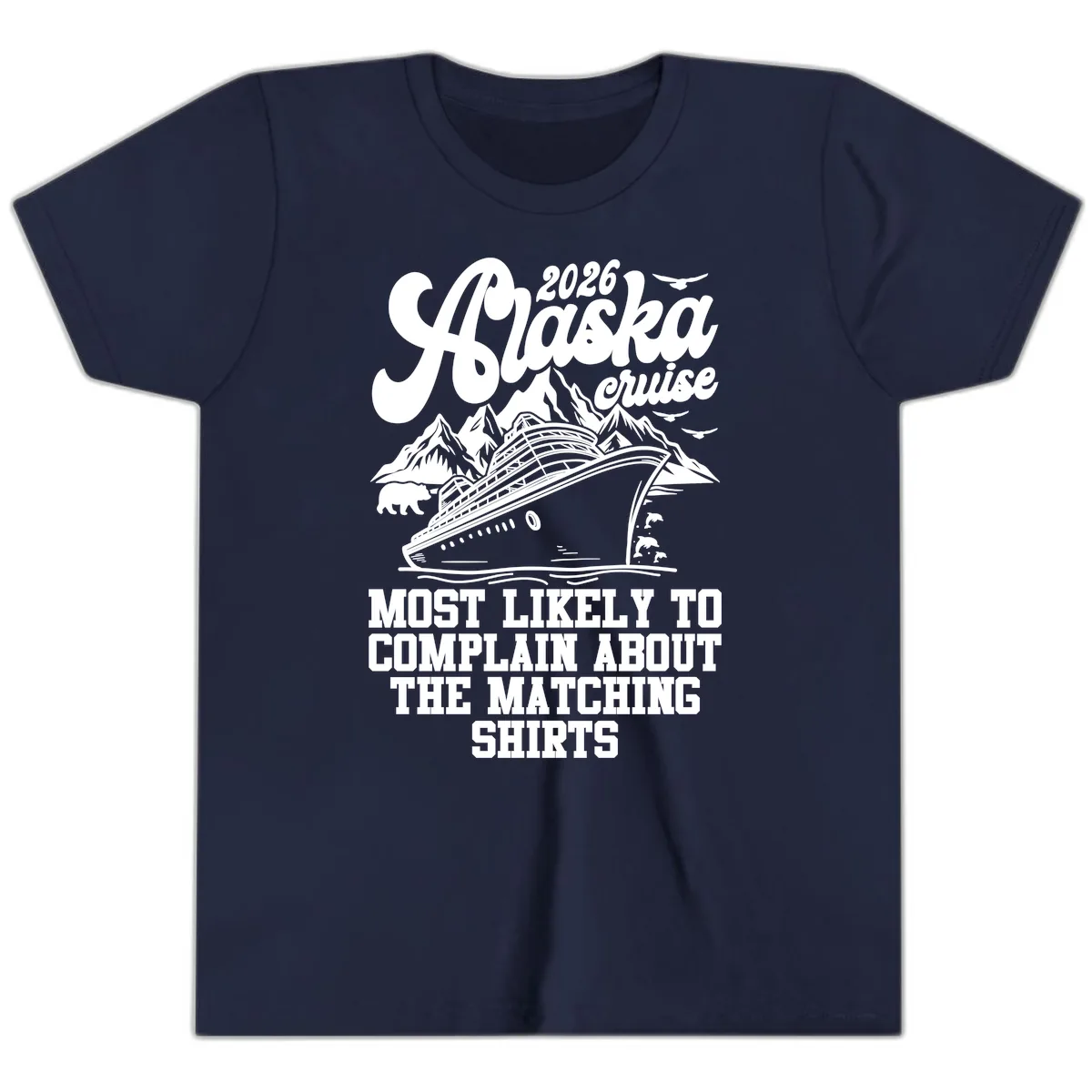 Most Likely To Complain Alaska Cruise 2026 Youth T-Shirt in Navy