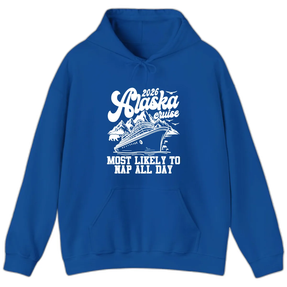 2026 Alaska Cruise Nap Day Scenic Hoodie in Royal