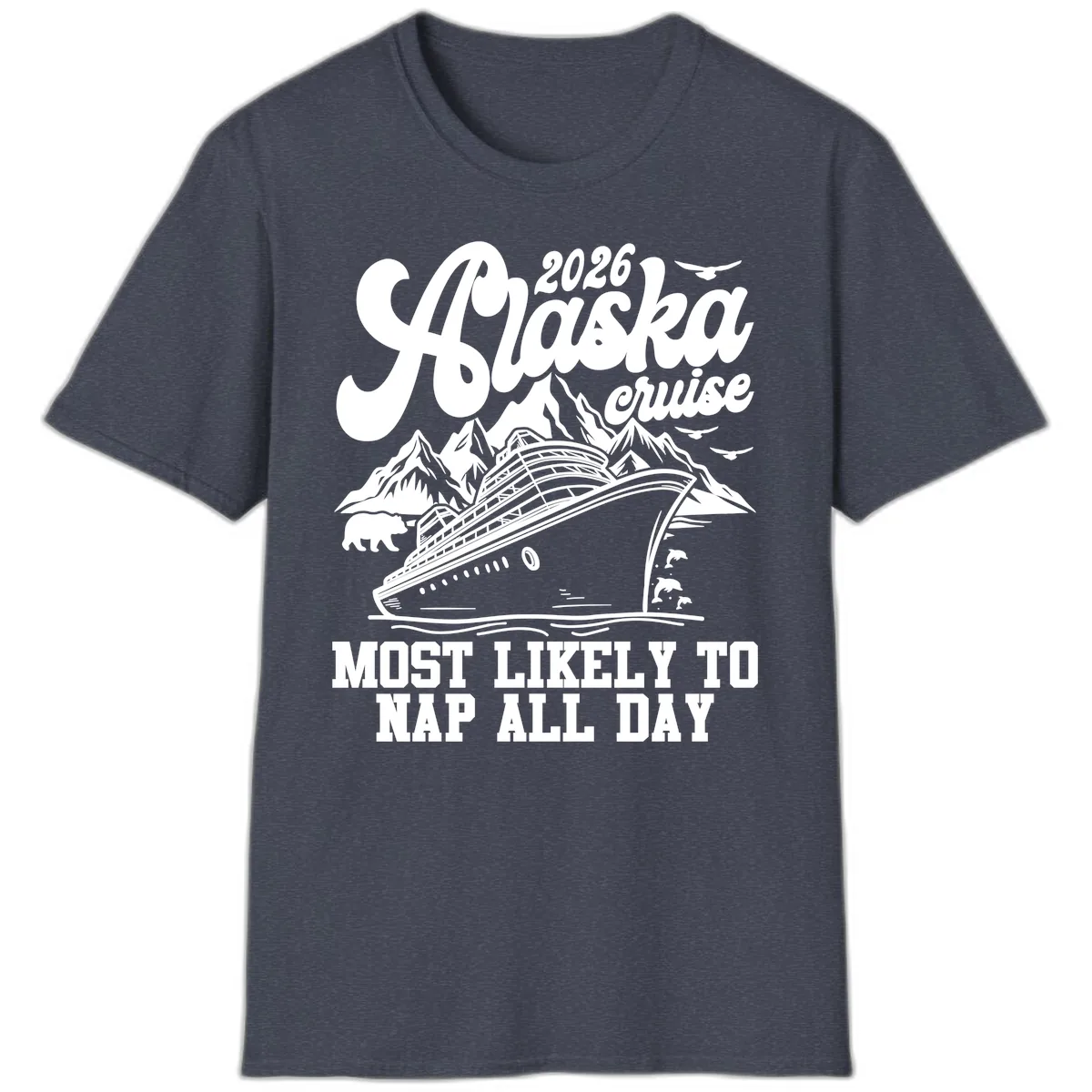 2026 Alaska Cruise Nap Day Scenic T-Shirt in Heather Navy