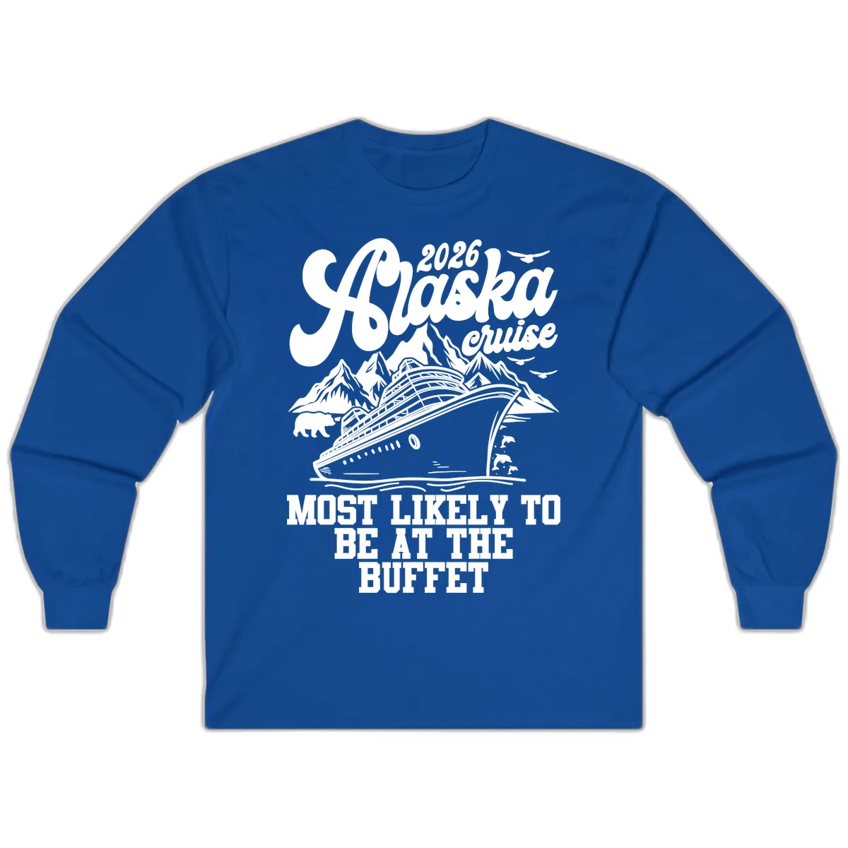 2026 Alaska Cruise Buffet Enthusiast Long Sleeve in Royal