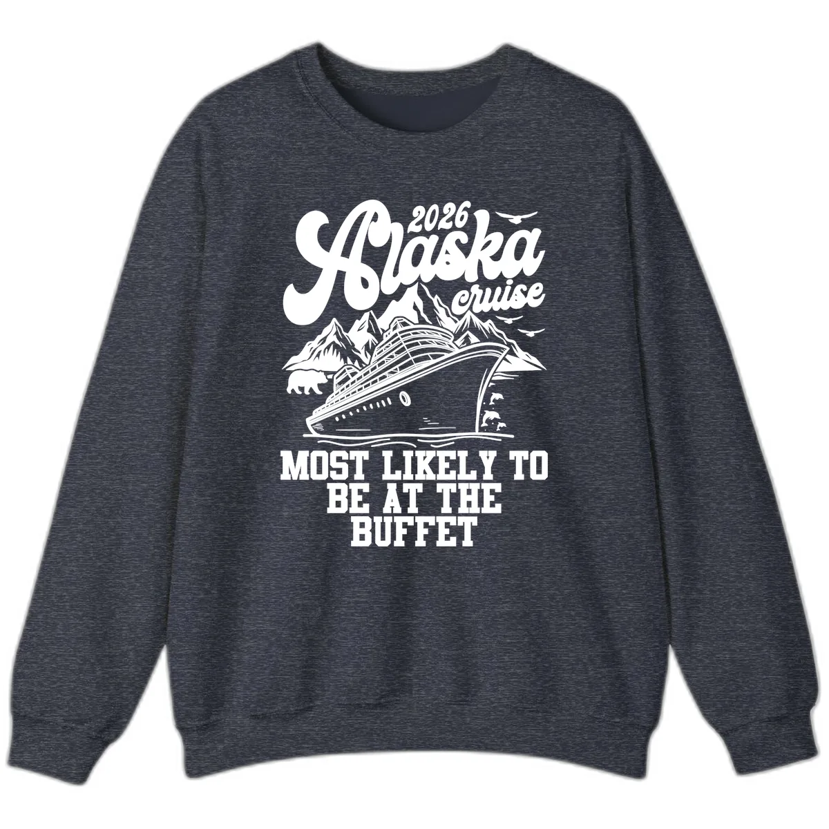 2026 Alaska Cruise Buffet Enthusiast Sweatshirt in Heather Sport Dark Navy