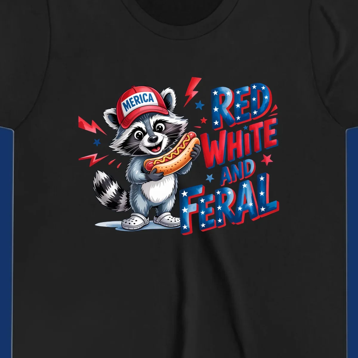 A cartoon raccoon wearing a 'MERICA' hat and holding a hot dog, next to text 'RED WHITE AND FERAL'. This is a raccoon-red-white-feral design.