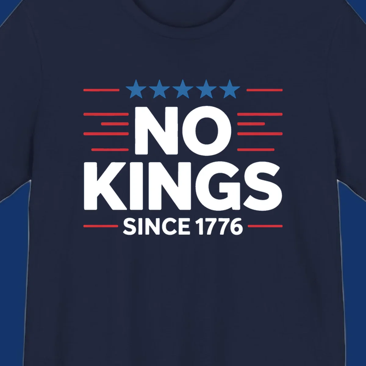 A patriotic design featuring white text 'NO KINGS SINCE 1776' framed by red stripes and five blue stars, representing no-kings-since-1776.