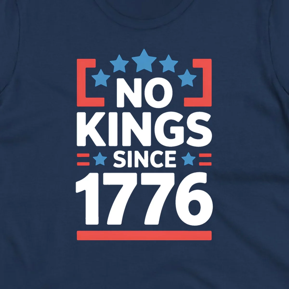 Patriotic 'no kings since 1776' design with blue stars and red brackets, perfect for America 250th anniversary celebrations.