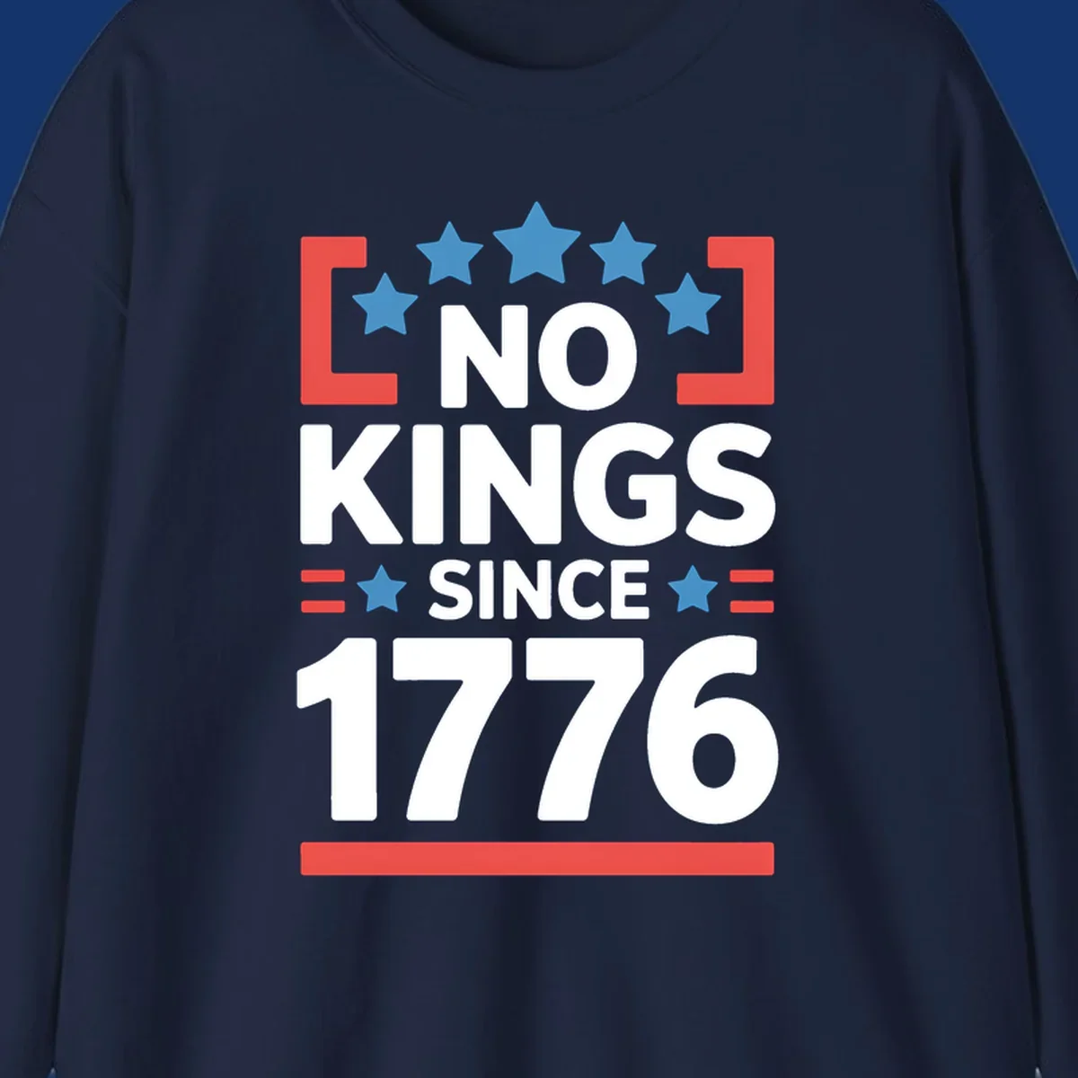 Patriotic 'no kings since 1776' design with blue stars and red brackets, perfect for America 250th anniversary celebrations.