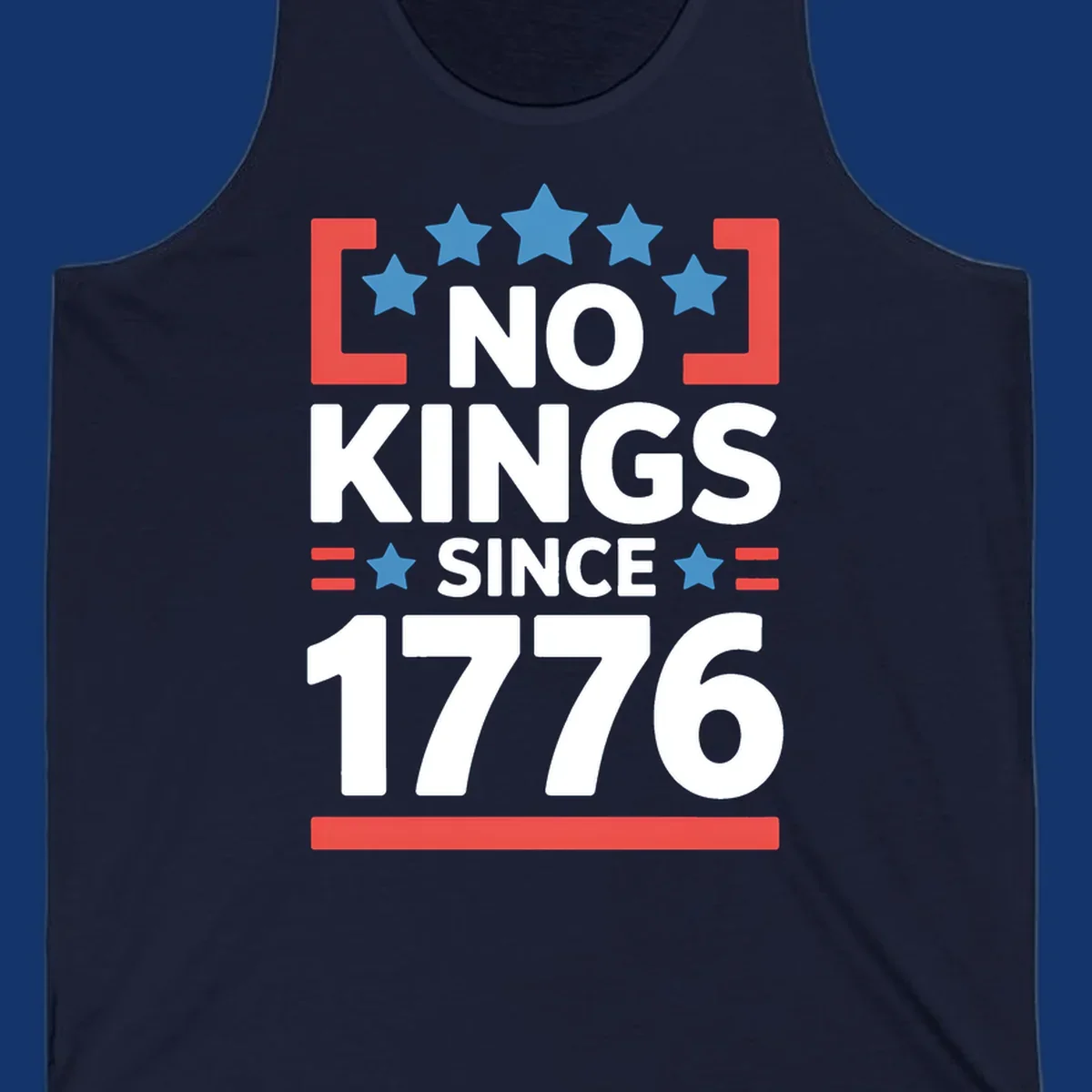 Patriotic 'no kings since 1776' design with blue stars and red brackets, perfect for America 250th anniversary celebrations.