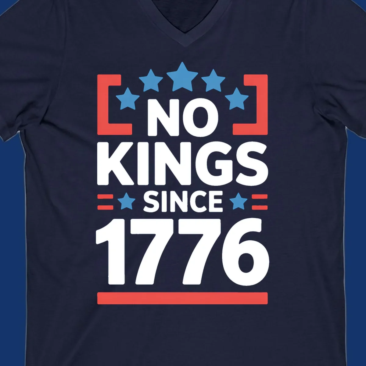 Patriotic 'no kings since 1776' design with blue stars and red brackets, perfect for America 250th anniversary celebrations.