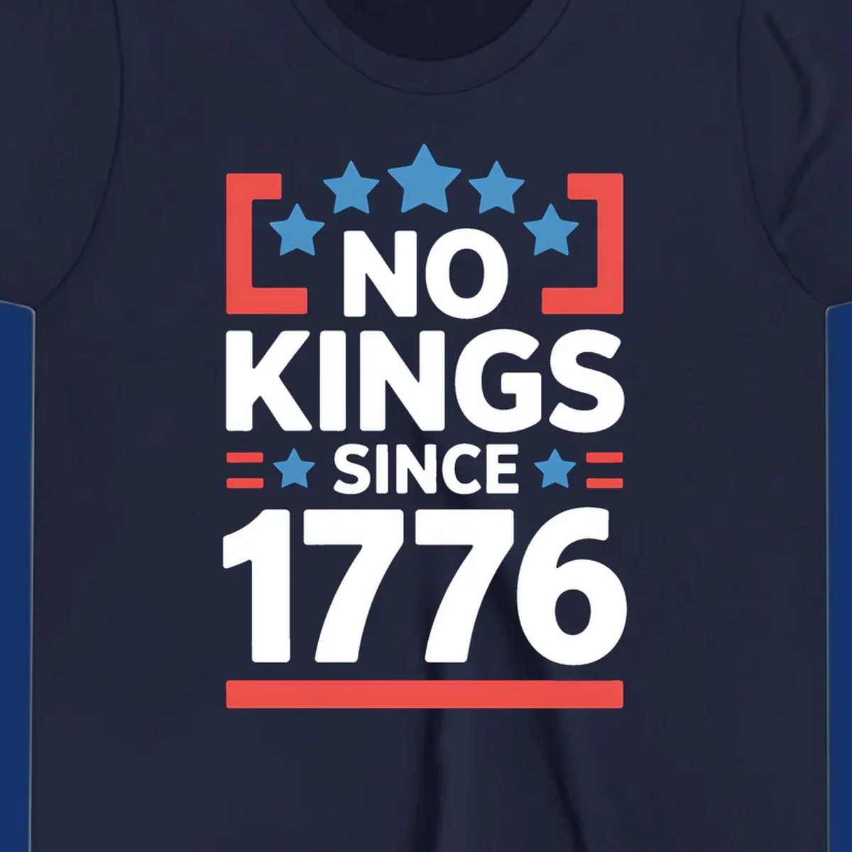 Patriotic 'no kings since 1776' design with blue stars and red brackets, perfect for America 250th anniversary celebrations.