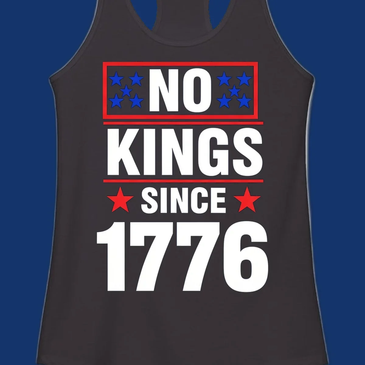 A patriotic design with the text 'NO KINGS SINCE 1776' in white and navy, featuring blue and red stars.