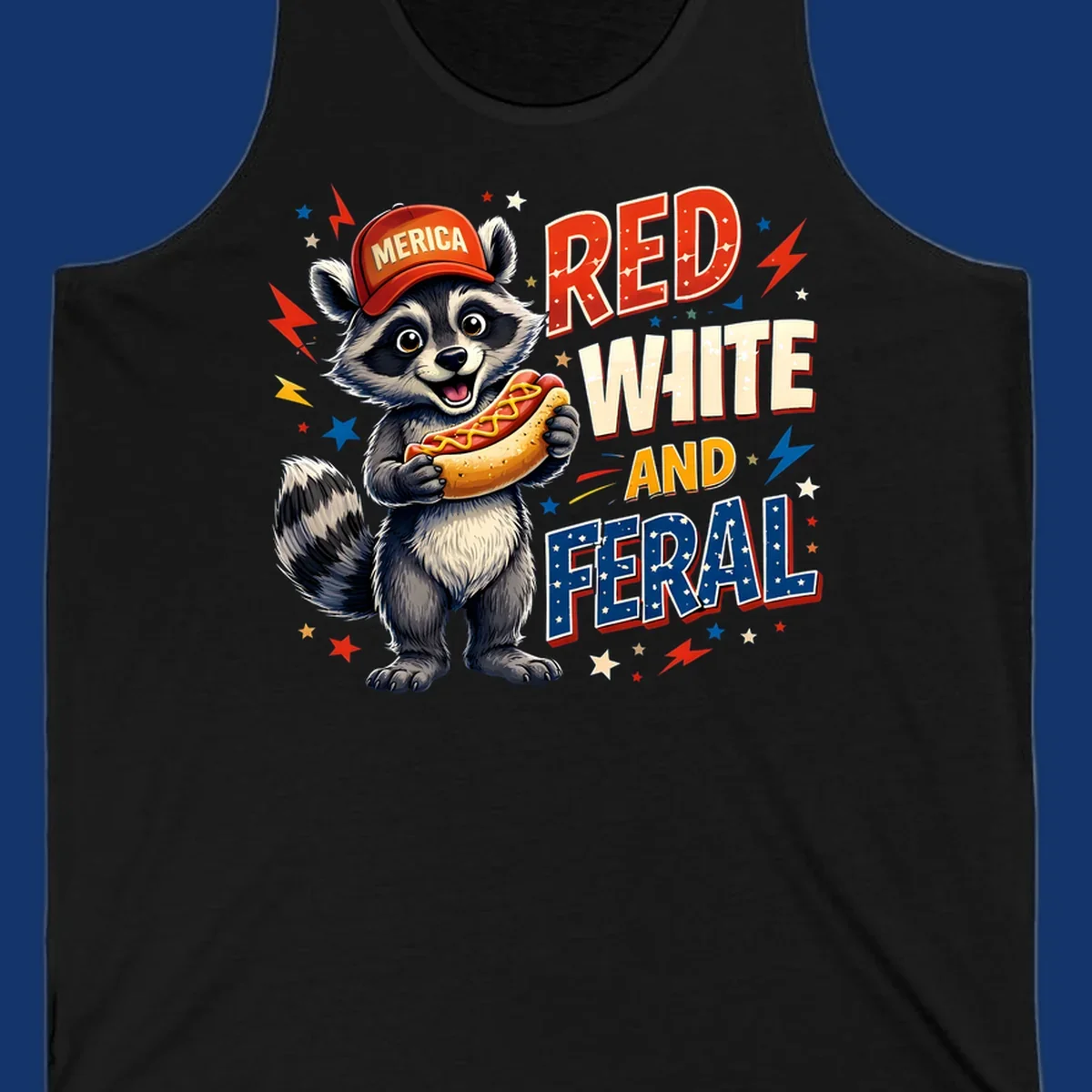 A happy raccoon in a 'MERICA' hat holds a hot dog, with 'RED WHITE AND FERAL' text, stars, and lightning bolts. Features a raccoon-merica-feral-hotdog theme.
