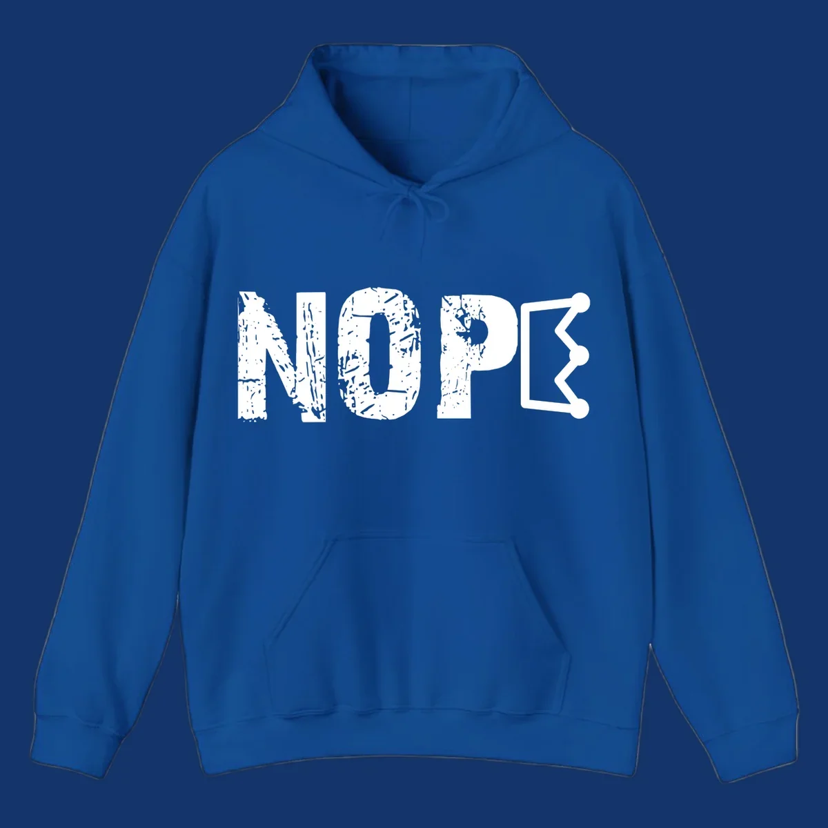 A distressed 'NOPE' text design where the 'E' is a crown outline, clean on all garment colors.