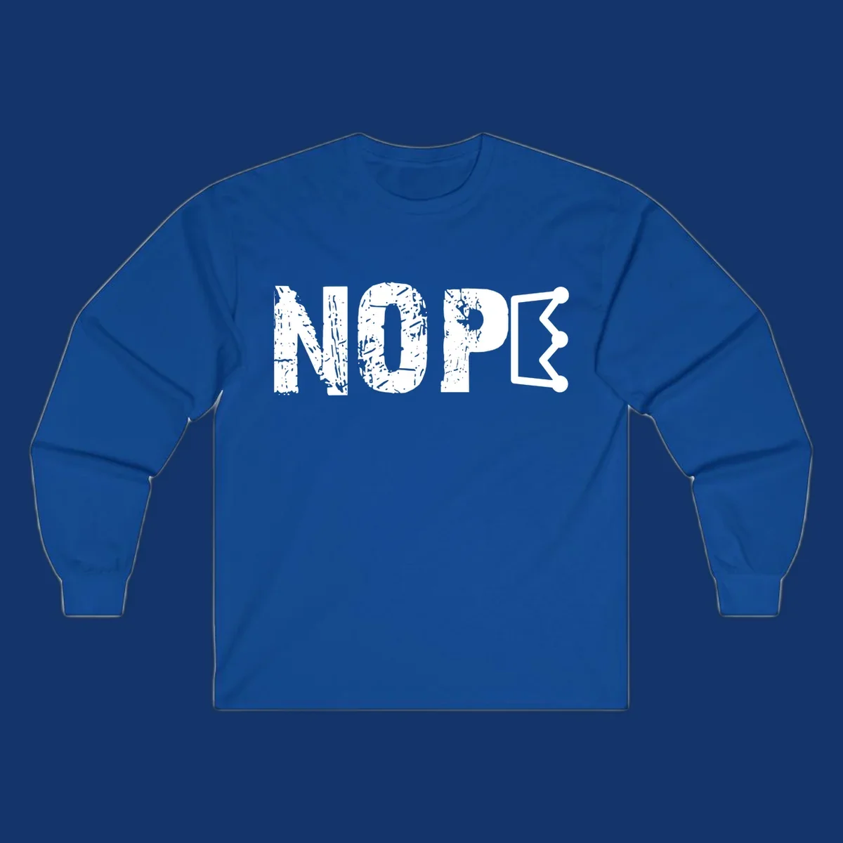 A distressed 'NOPE' text design where the 'E' is a crown outline, clean on all garment colors.