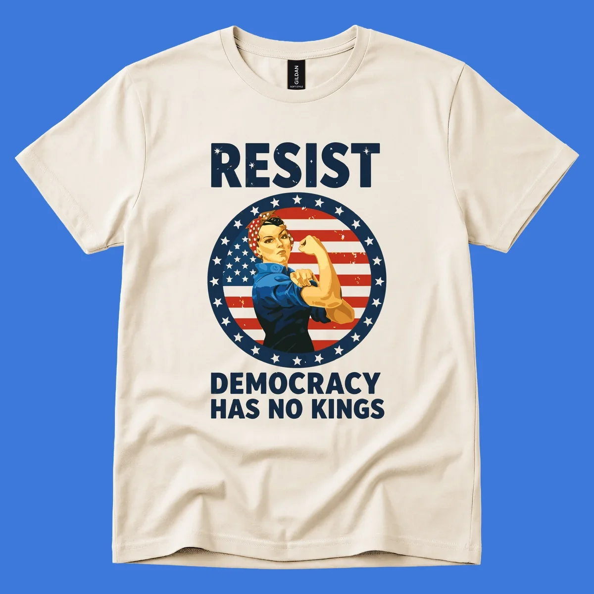 A Rosie the Riveter-style woman flexing her arm against a distressed American flag, with 'RESIST' and 'DEMOCRACY HAS NO KINGS' text. This design embodies the rosie-riveter-resist concept.