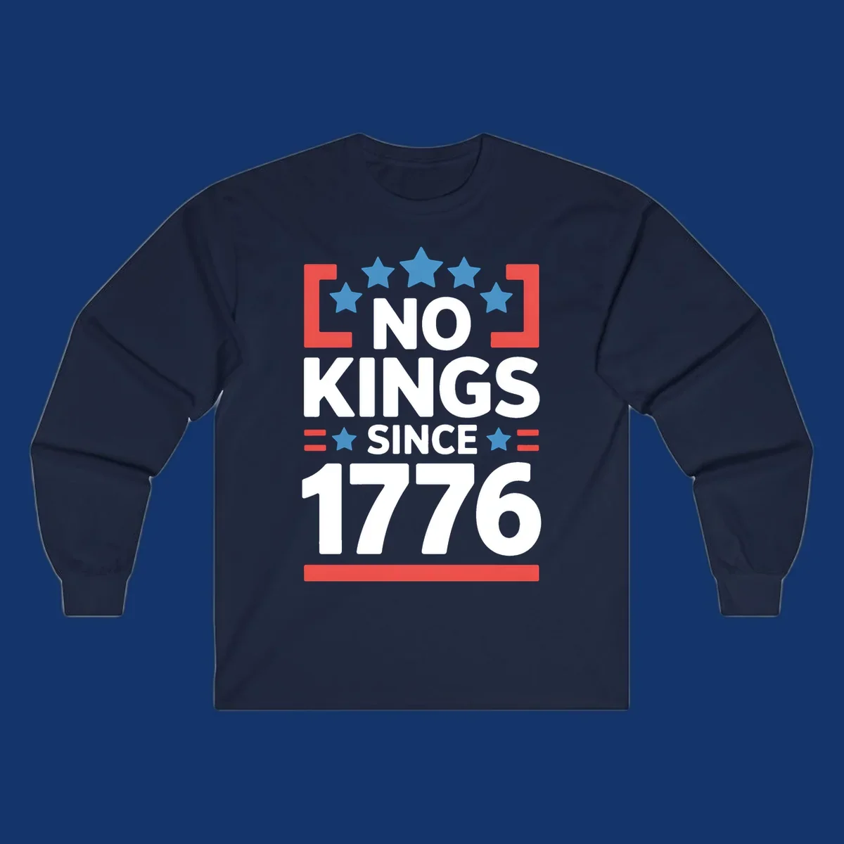 Patriotic 'no kings since 1776' design with blue stars and red brackets, perfect for America 250th anniversary celebrations.