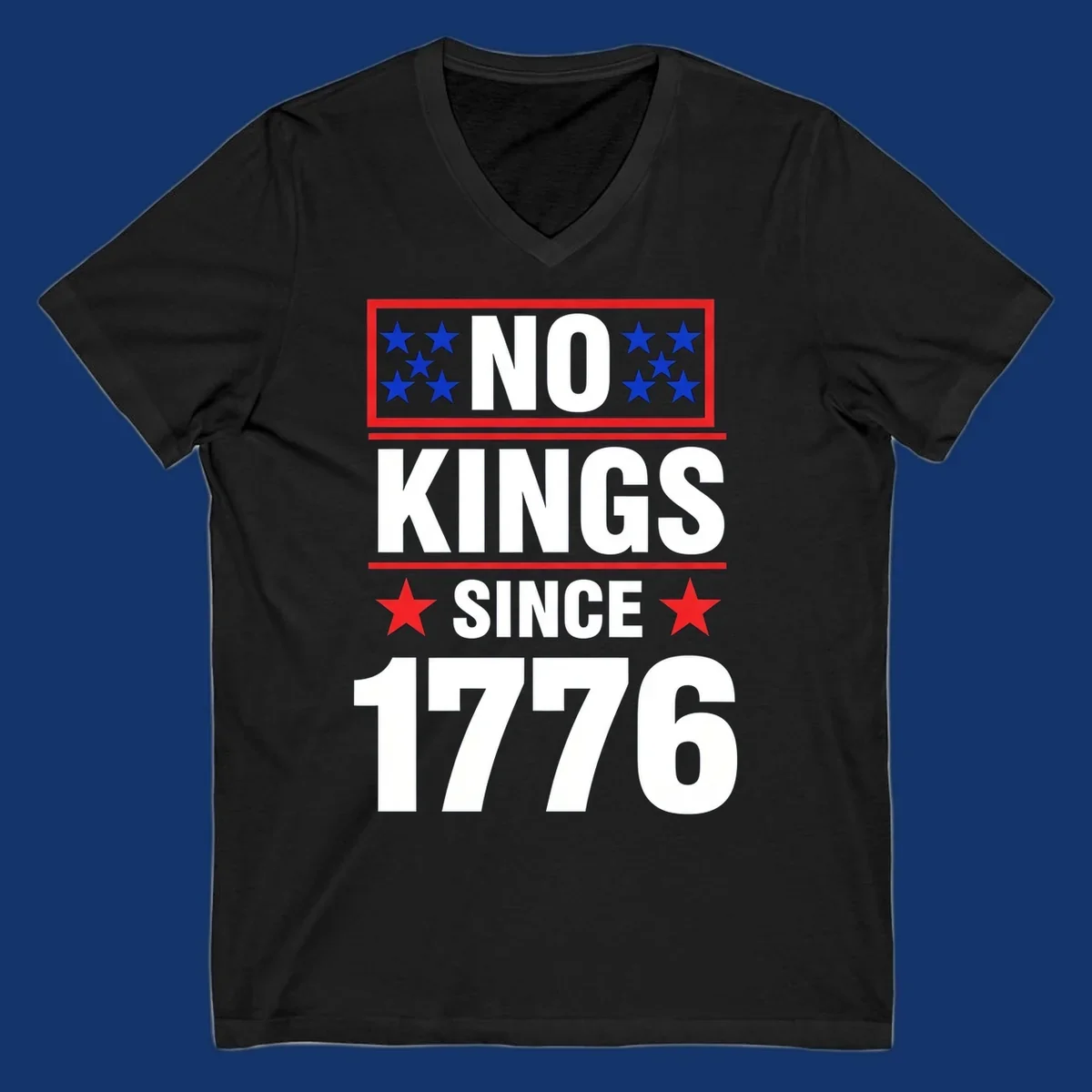 A patriotic design with the text 'NO KINGS SINCE 1776' in white and navy, featuring blue and red stars.