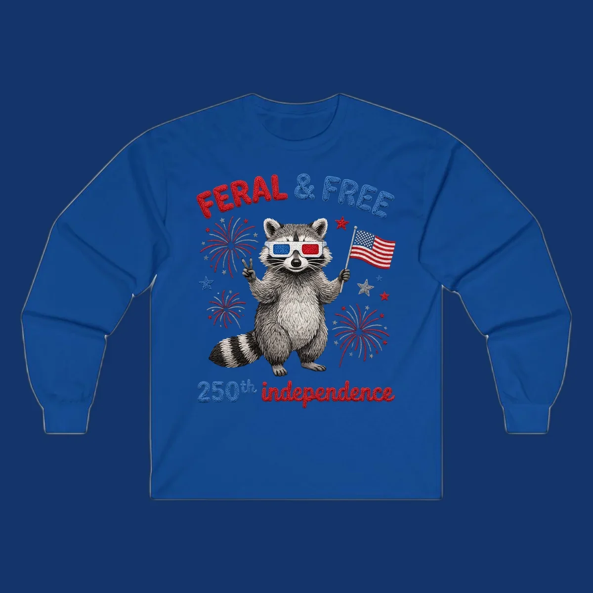 A "FERAL & FREE" raccoon in 3D glasses holds an American flag, surrounded by fireworks, celebrating 250th independence.