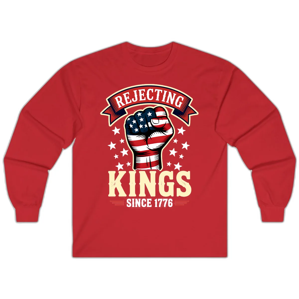 Rejecting Kings Since 1776 American Fist Long Sleeve in Red