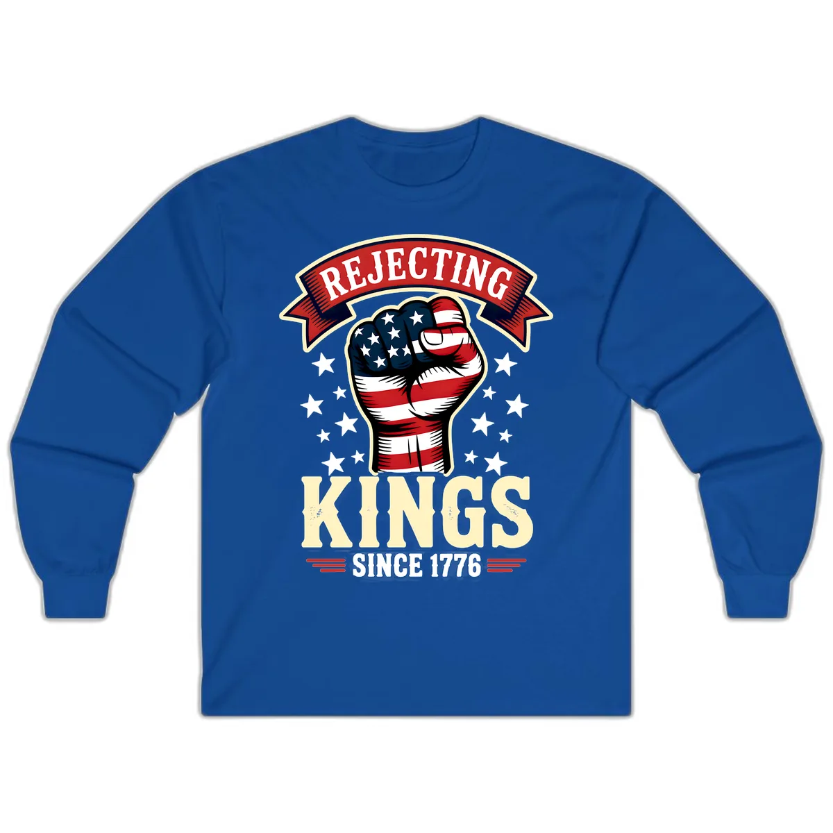 Rejecting Kings Since 1776 American Fist Long Sleeve in Royal