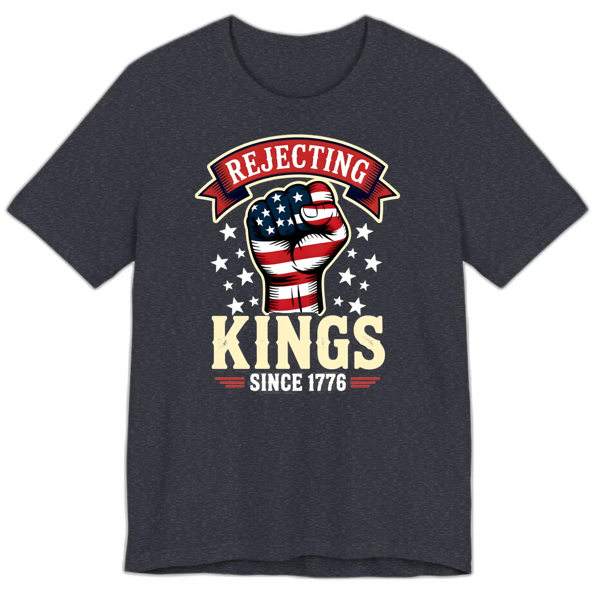 Rejecting Kings Since 1776 American Fist Premium T-Shirt in Heather Navy