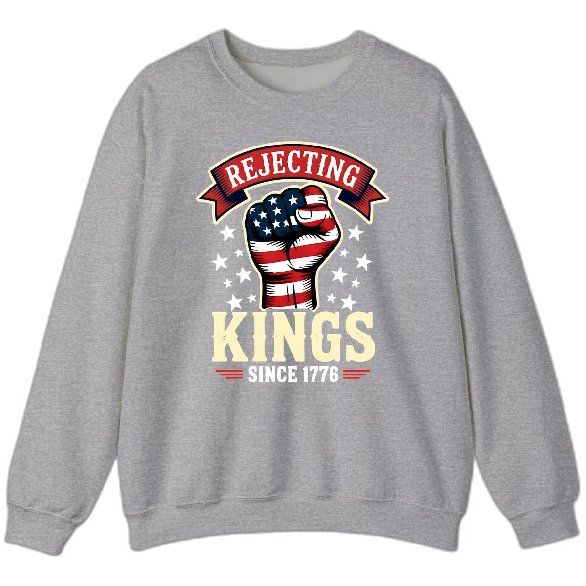 Rejecting Kings Since 1776 American Fist Sweatshirt in Sport Grey