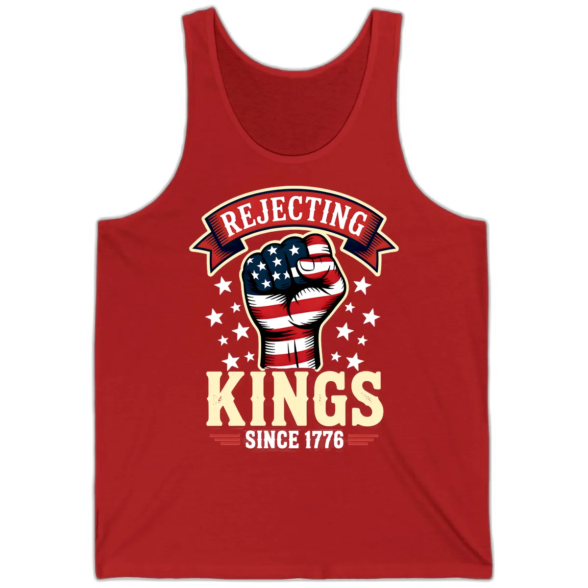 Rejecting Kings Since 1776 American Fist Tank in Red