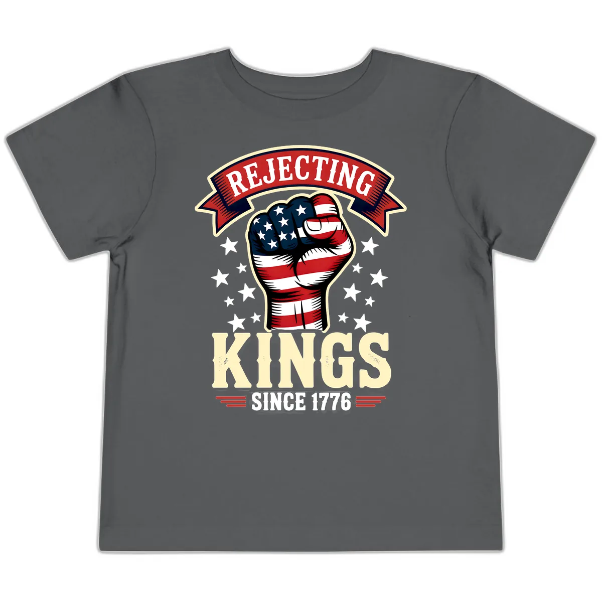 Rejecting Kings Since 1776 American Fist Toddler T-Shirt in Asphalt