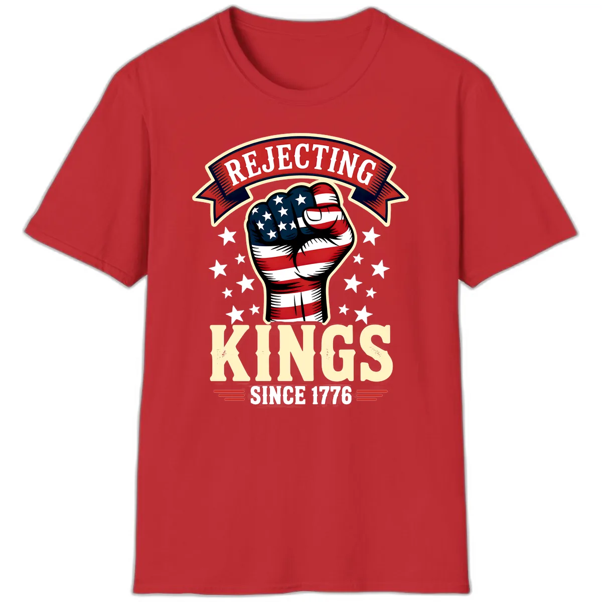 Rejecting Kings Since 1776 American Fist T-Shirt in Red