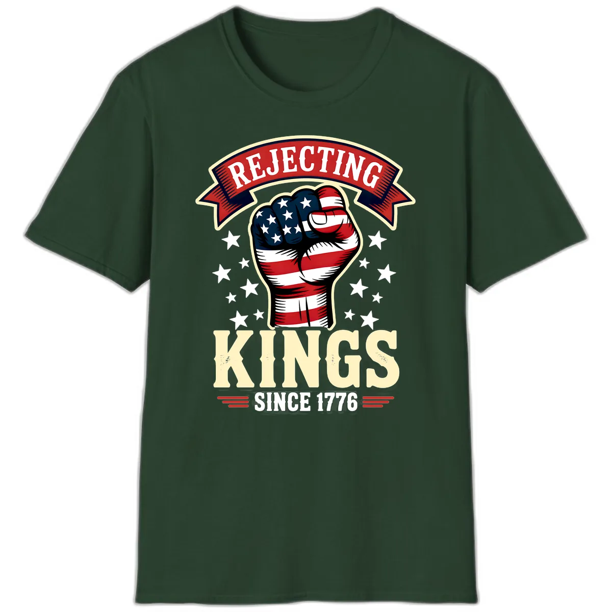 Rejecting Kings Since 1776 American Fist T-Shirt in Forest Green
