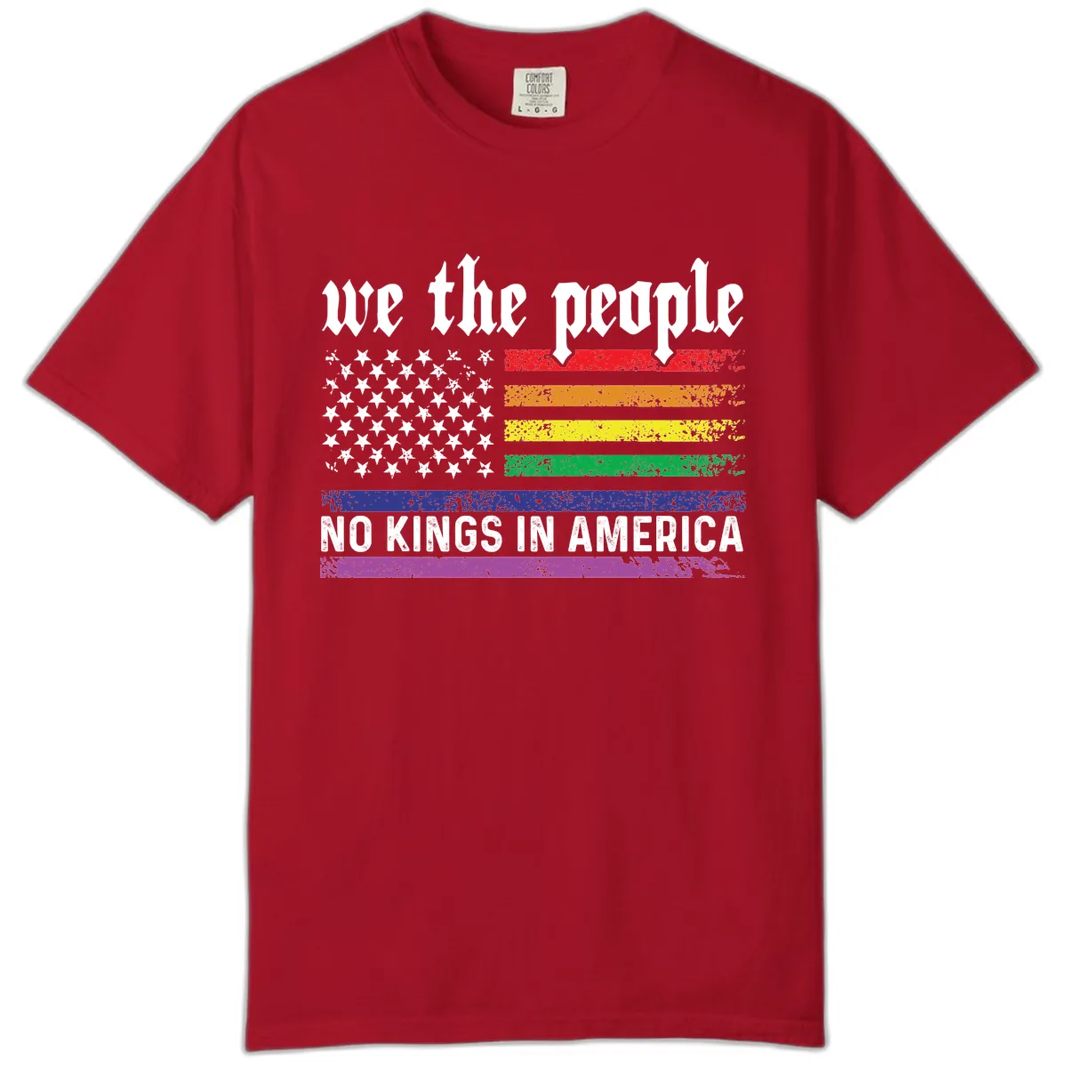 We The People No Kings Rainbow Flag Comfort Color in Red