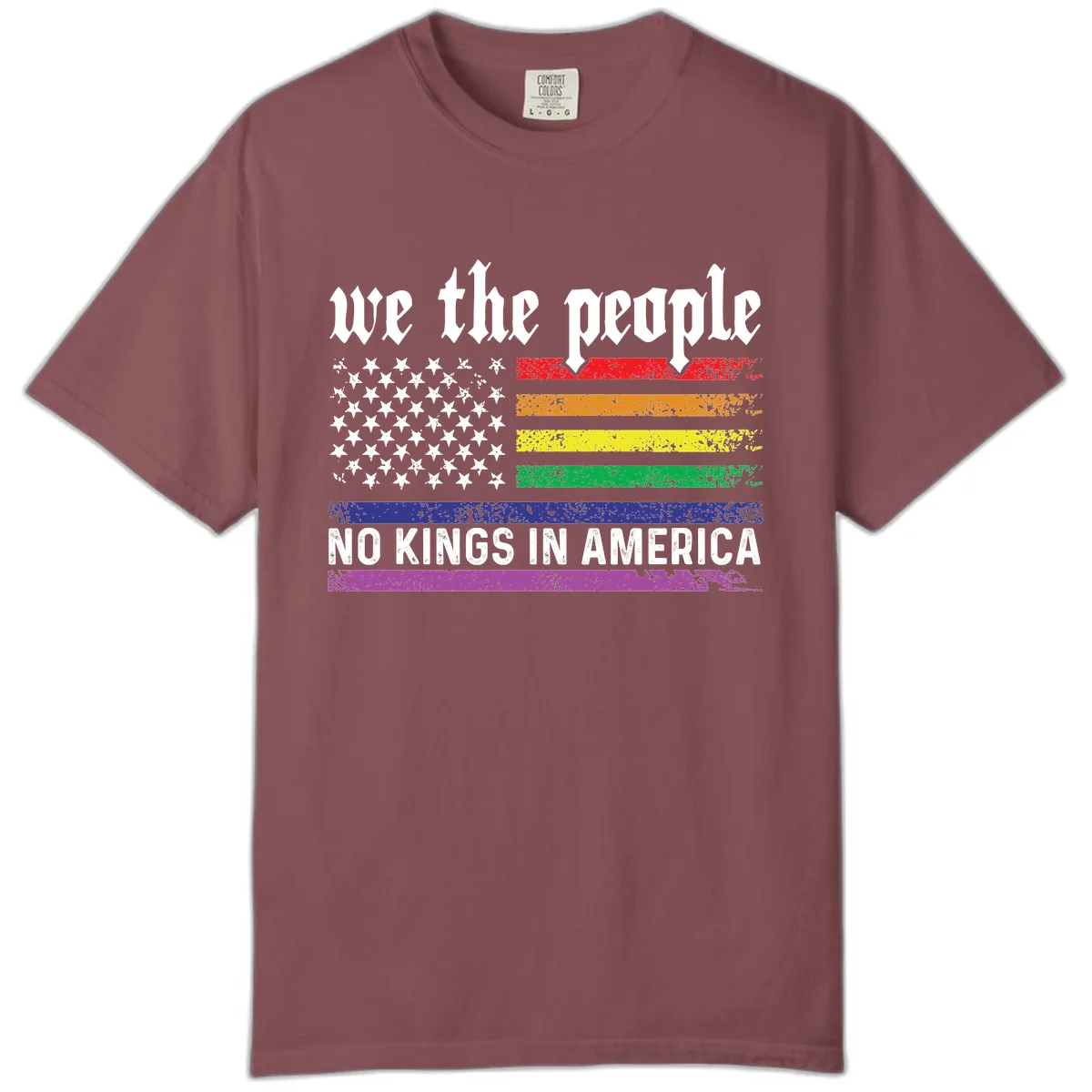 We The People No Kings Rainbow Flag Comfort Color in Brick