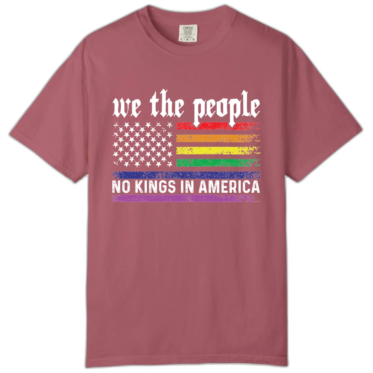 We The People No Kings Rainbow Flag Comfort Color in Crimson