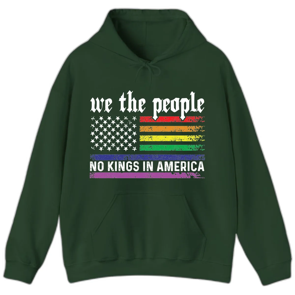 We The People No Kings Rainbow Flag Hoodie in Forest Green