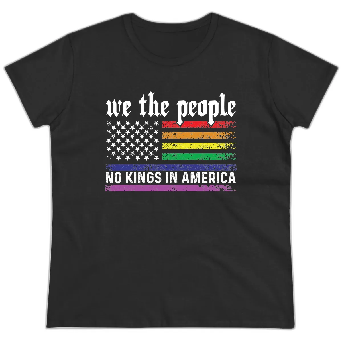 We The People No Kings Rainbow Flag Ladies Tee in Black