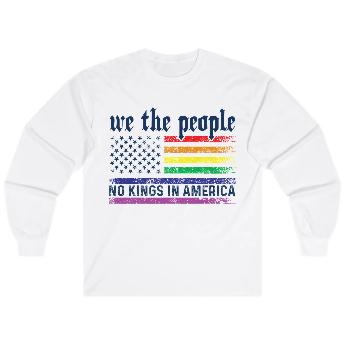 We The People No Kings Rainbow Flag Long Sleeve in White