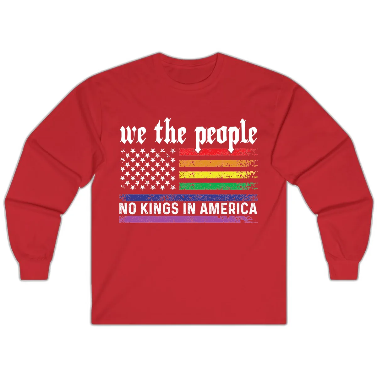 We The People No Kings Rainbow Flag Long Sleeve in Red