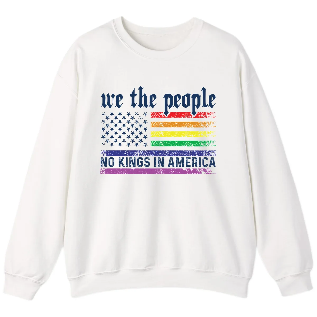 We The People No Kings Rainbow Flag Sweatshirt in White