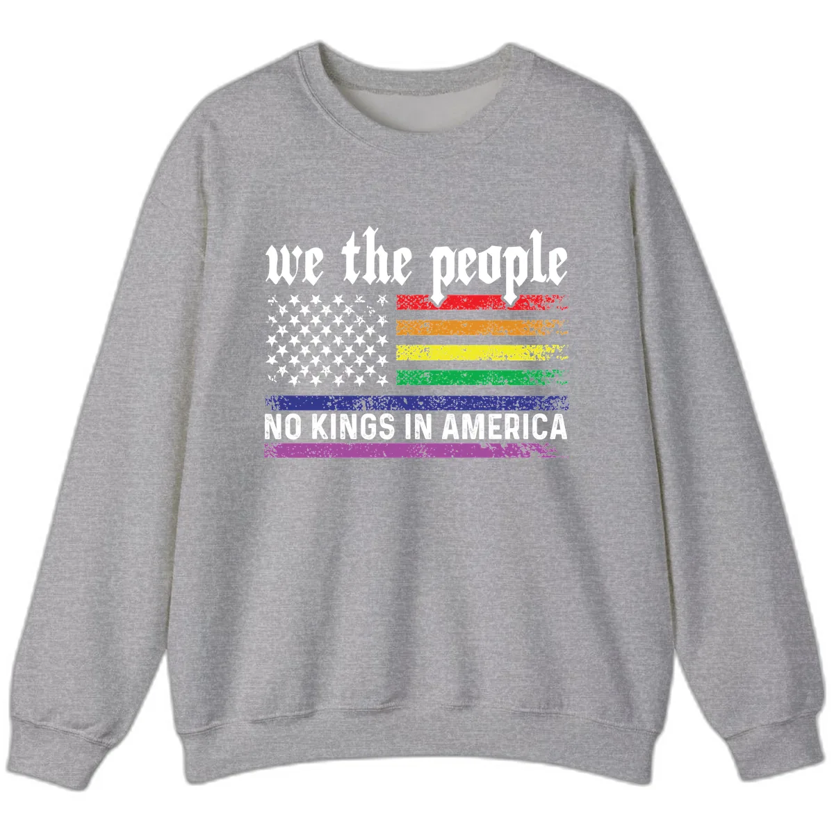 We The People No Kings Rainbow Flag Sweatshirt in Sport Grey