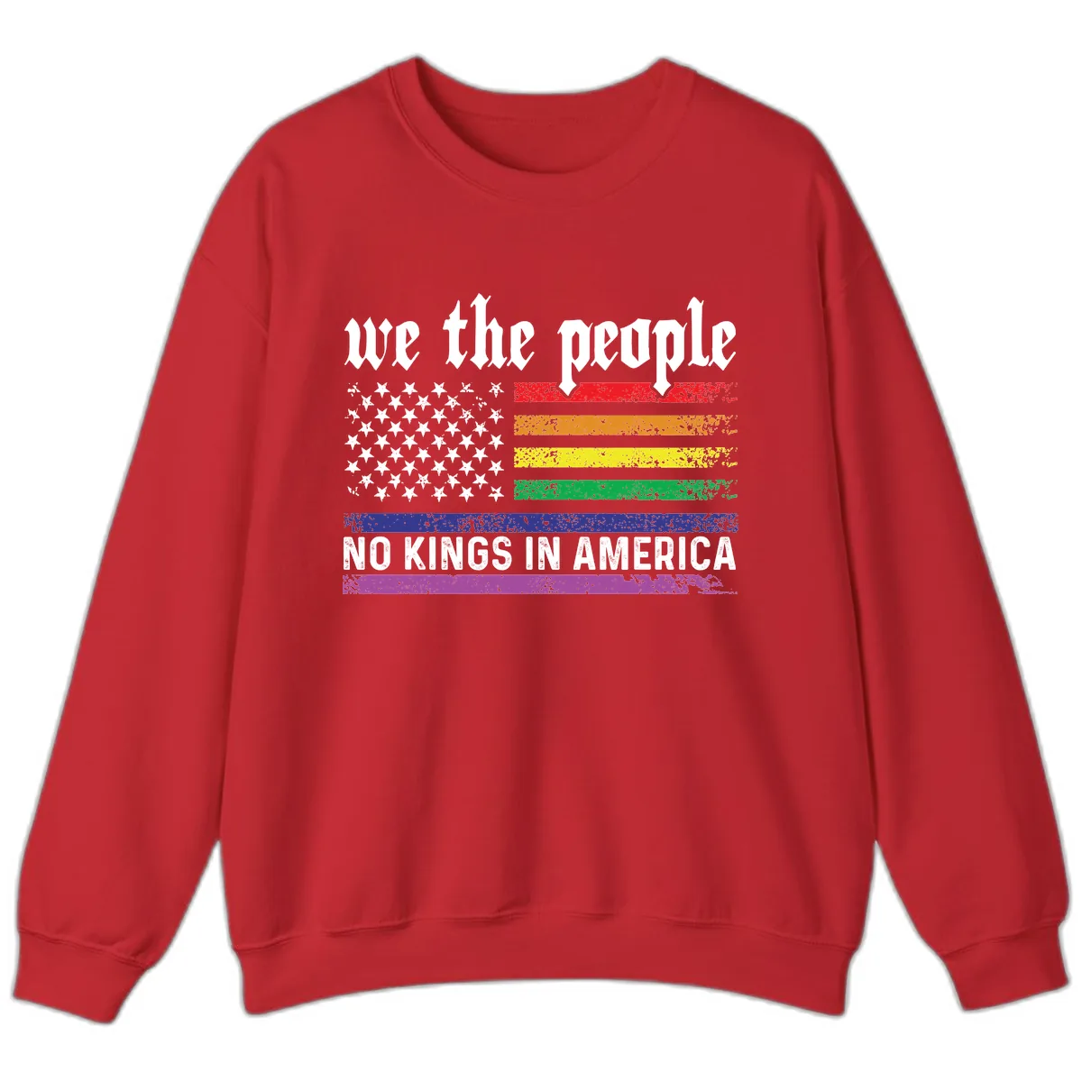 We The People No Kings Rainbow Flag Sweatshirt in Red