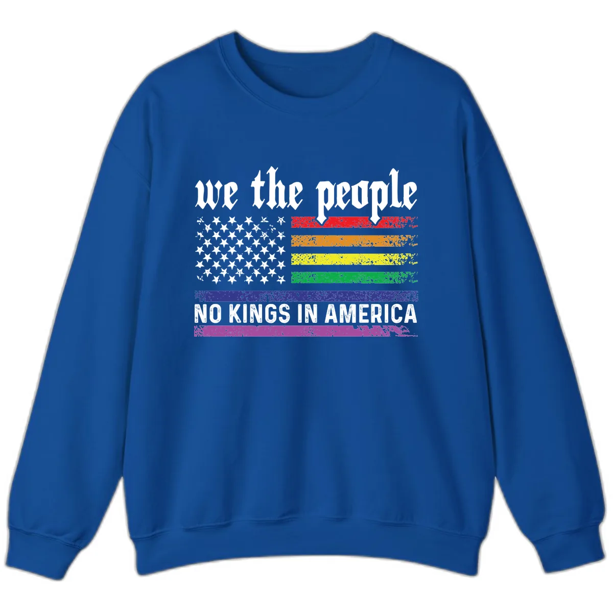 We The People No Kings Rainbow Flag Sweatshirt in Royal