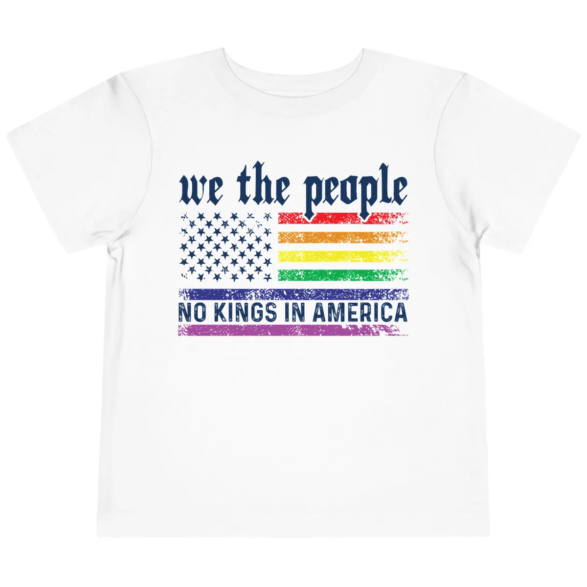 We The People No Kings Rainbow Flag Toddler T-Shirt in White