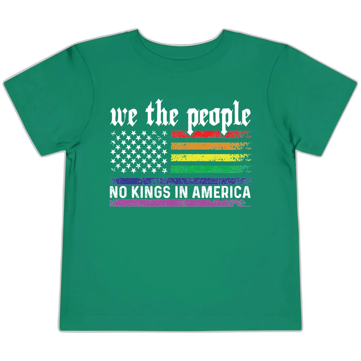We The People No Kings Rainbow Flag Toddler T-Shirt in Kelly