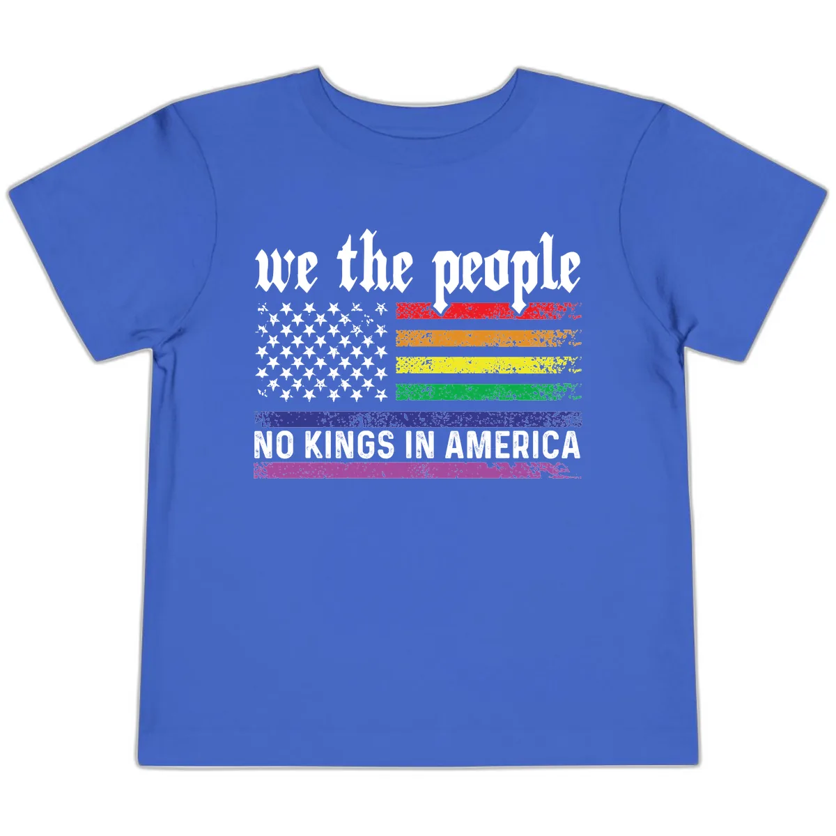 We The People No Kings Rainbow Flag Toddler T-Shirt in True Royal
