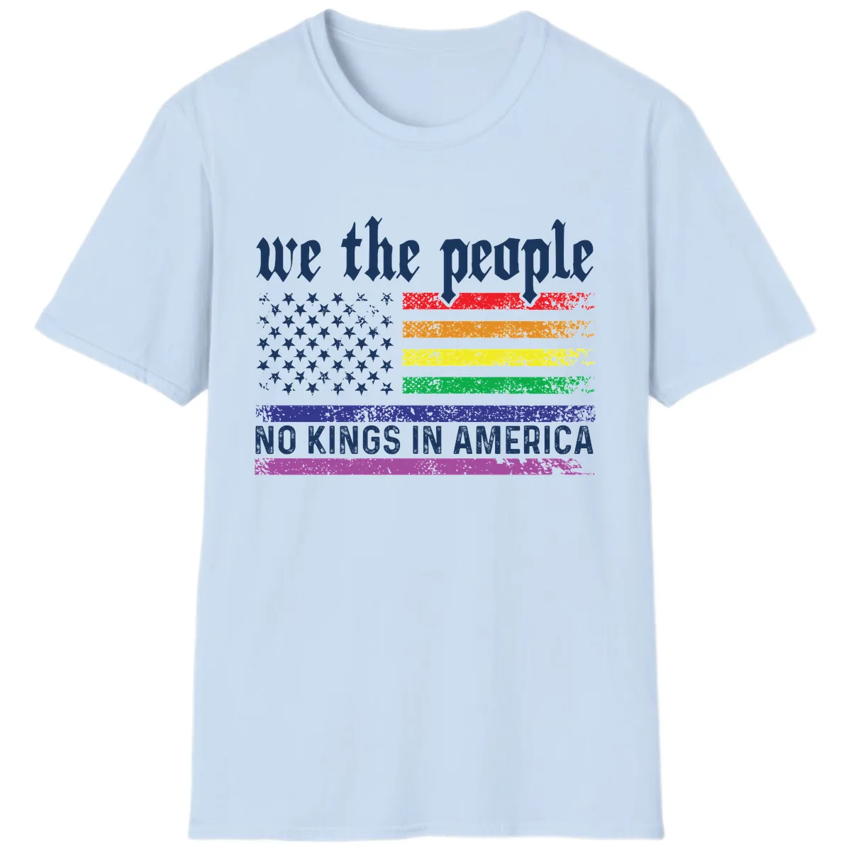 We The People No Kings Rainbow Flag T-Shirt in Light Blue
