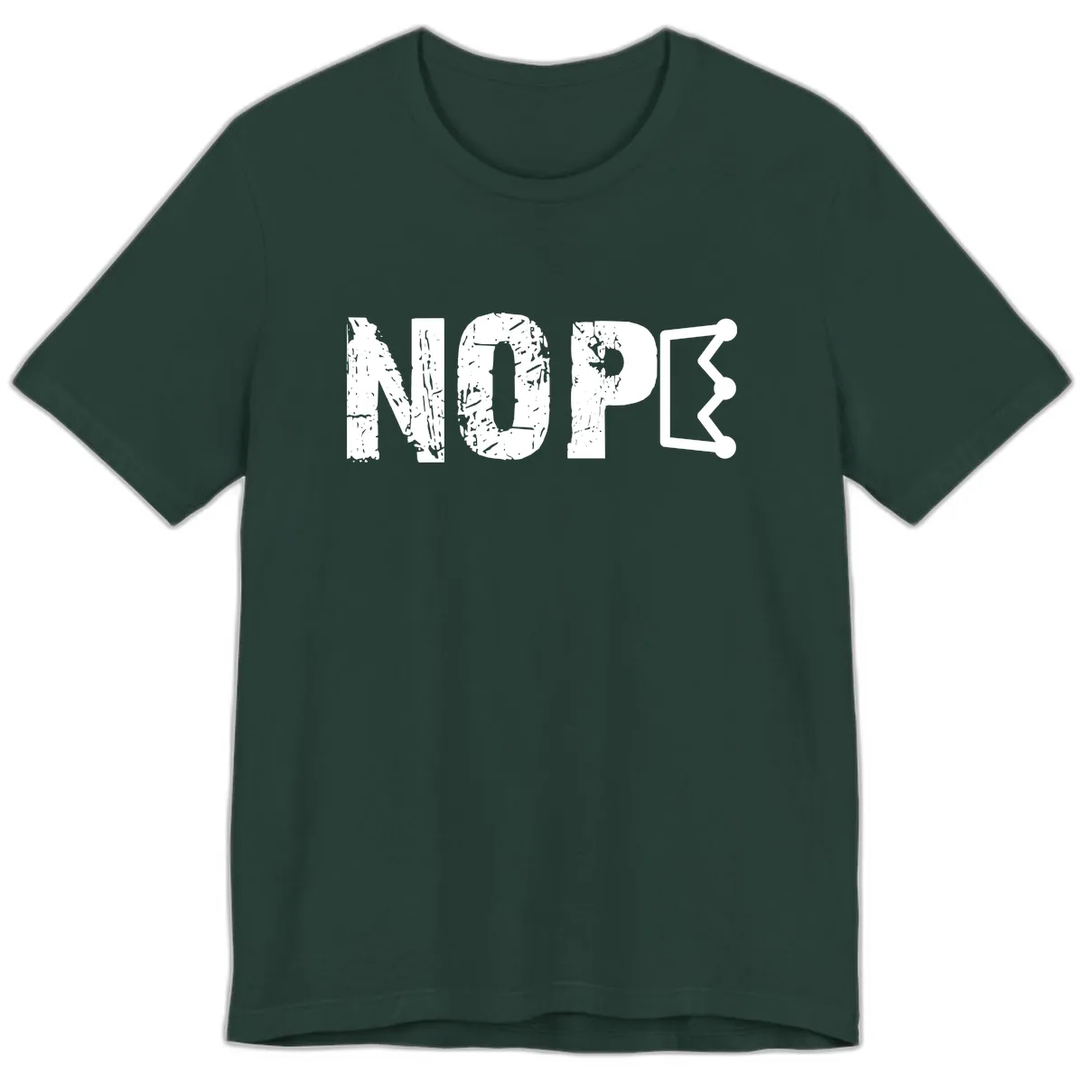 Nope Distressed Text With Crown Graphic Premium T-Shirt in Forest
