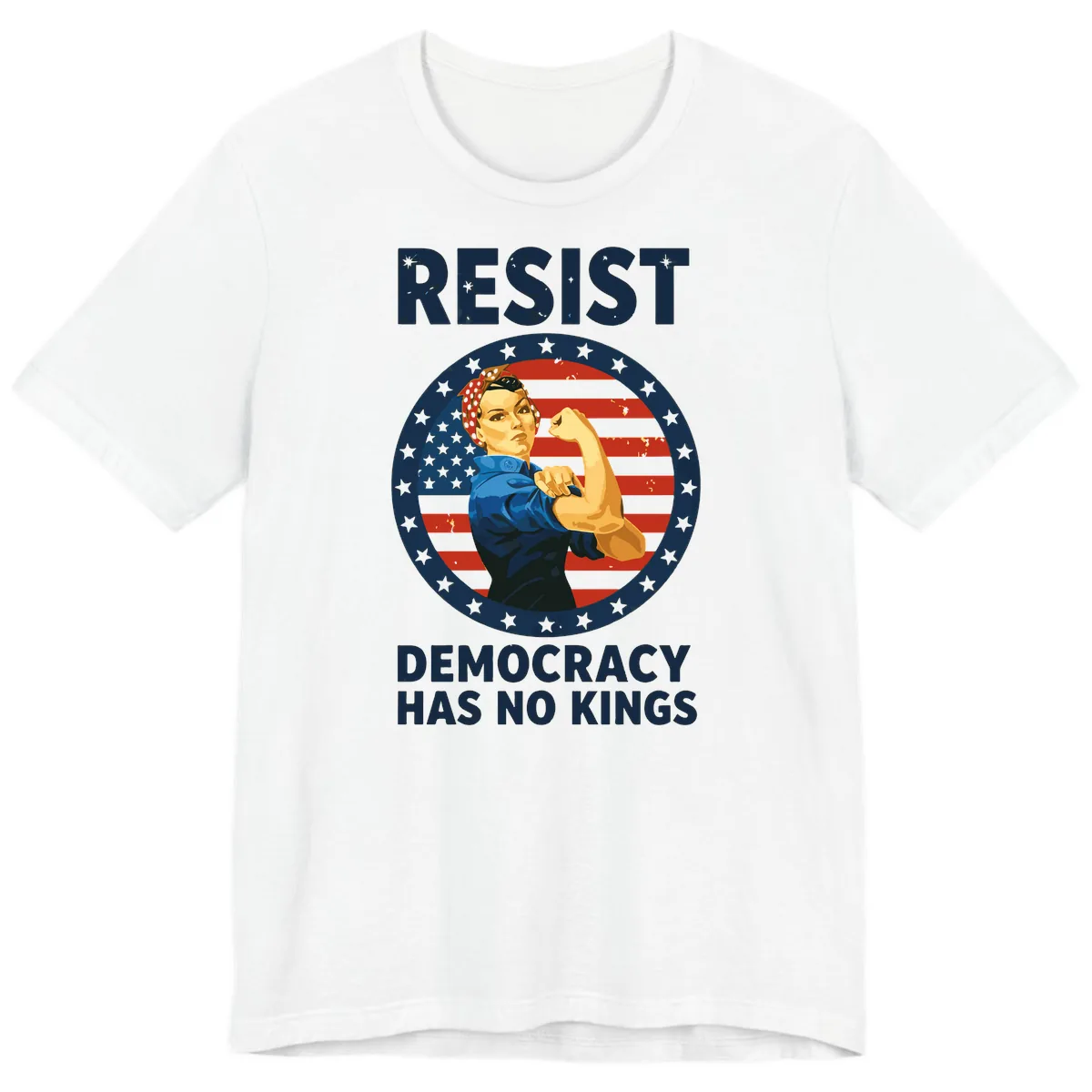 Resist Democracy Has No Kings Rosie Design Premium T-Shirt in White