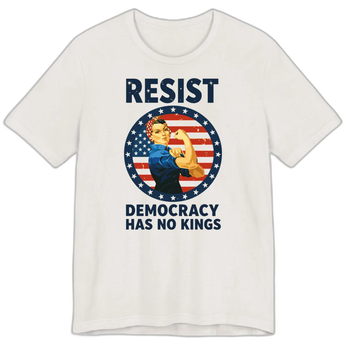 Resist Democracy Has No Kings Rosie Design Premium T-Shirt in Vintage White