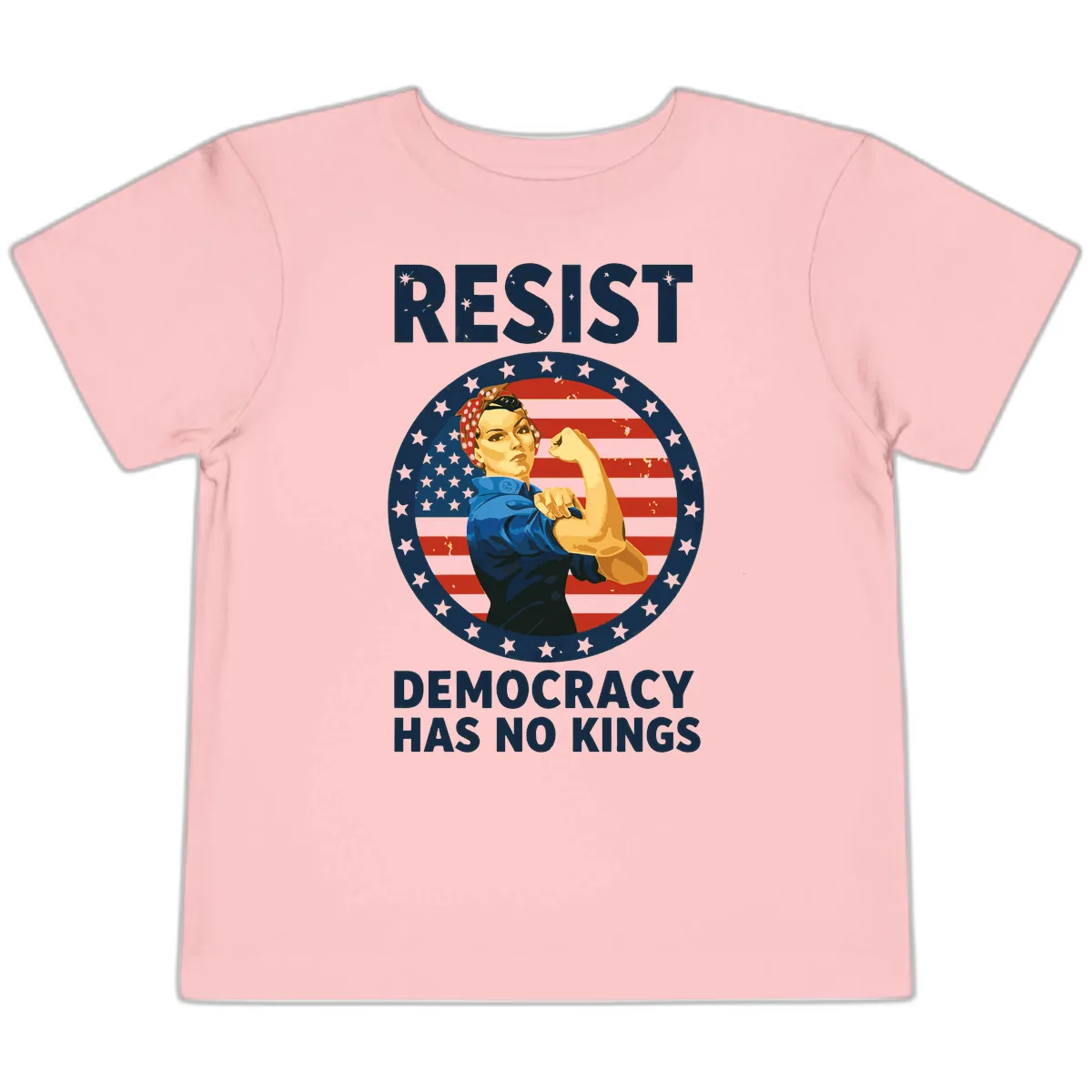 Resist Democracy Has No Kings Rosie Design Toddler T-Shirt in Pink