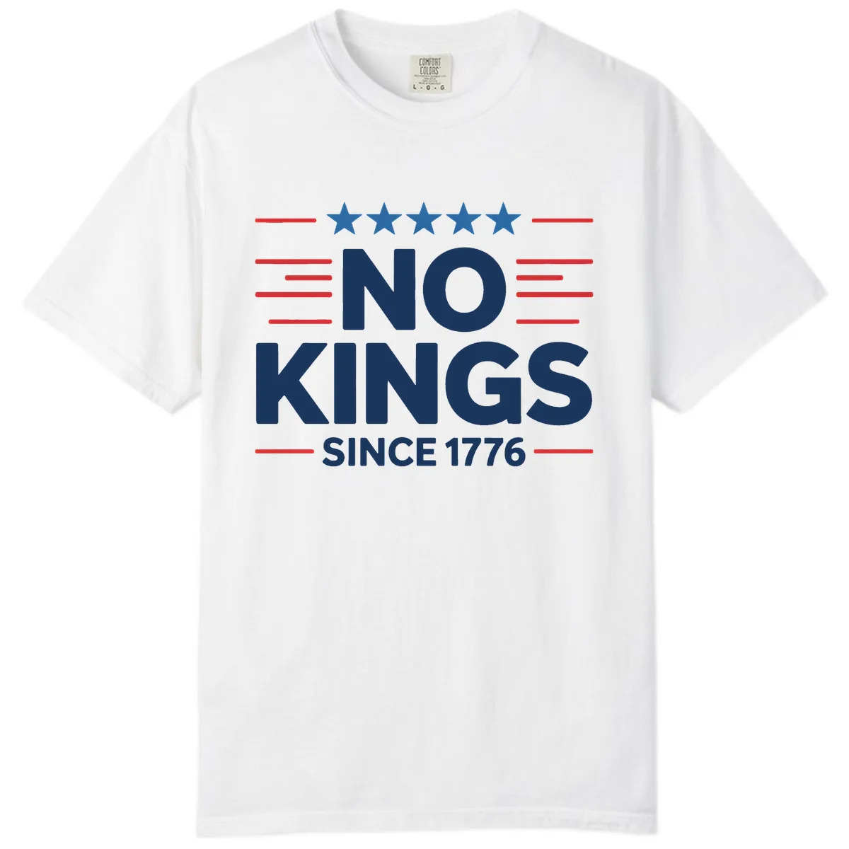 No Kings Since 1776 Patriotic Stars and Stripes Comfort Color in White